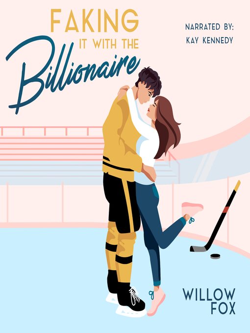 Title details for Faking it with the Billionaire by Willow Fox - Available